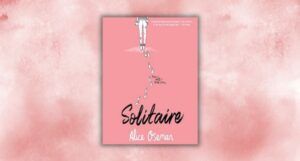cover of Solitaire by Alice Oseman against a marbled pink and white background