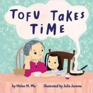 cover of tofu takes time helen h wu