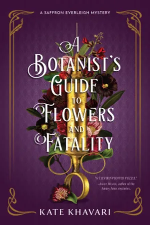  A Botanist's Guide to Flowers and Fatality (Saffron Everleigh #2) cover