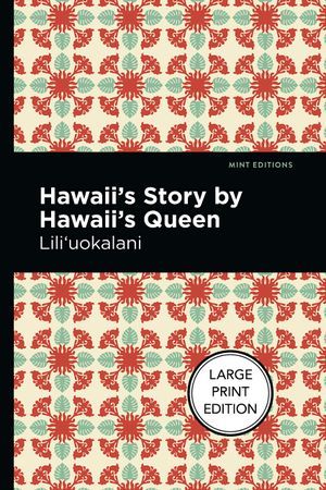 Hawaii's Story by Hawaii's Queen by Lili'uokalani cover