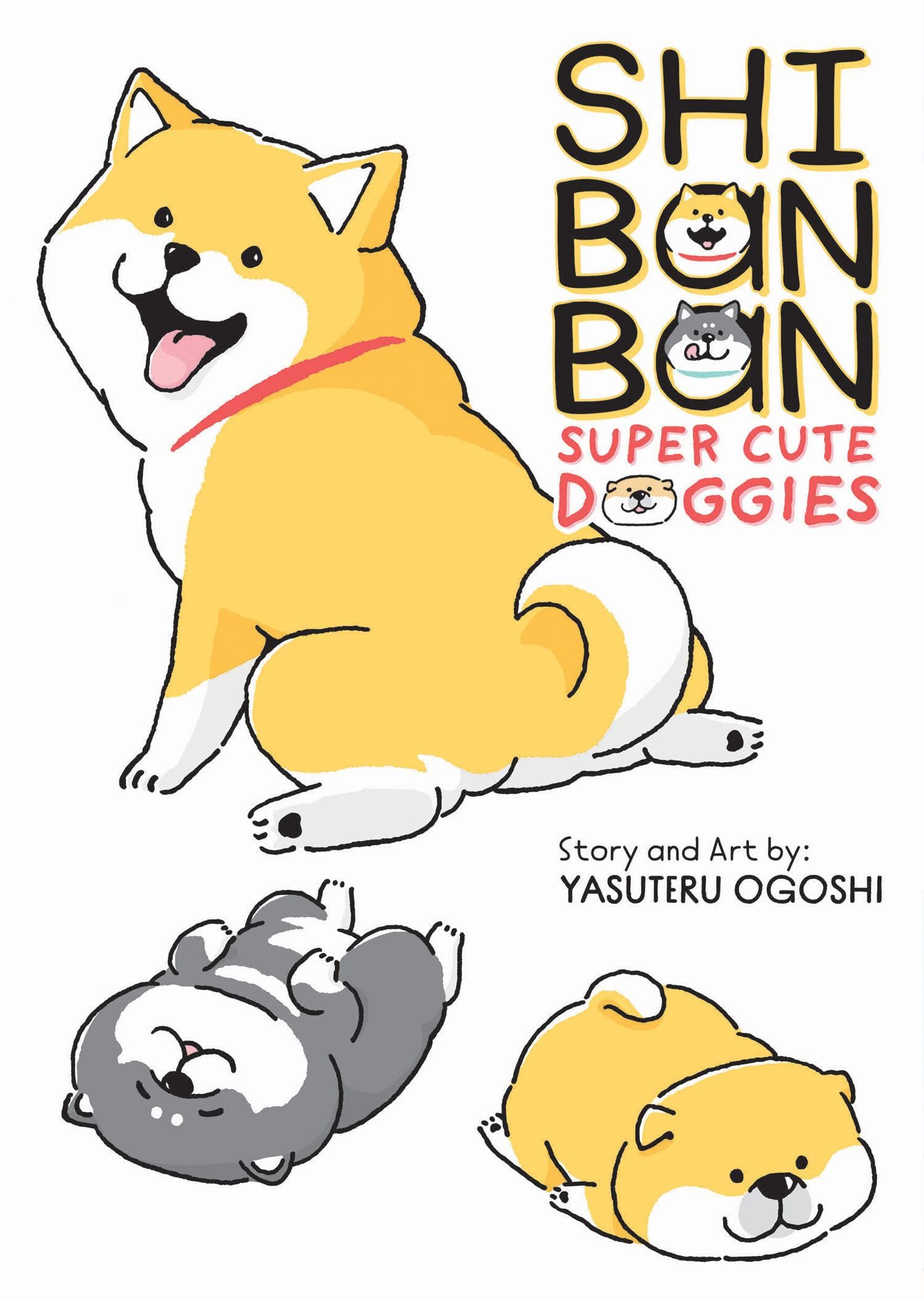 Shibanban: Super Cute Doggies by Yasuteru Ogoshi cover