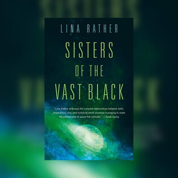 cover of Sisters of the Vast Black by Lina Rather
