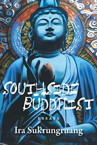 Southside Buddhist by Ira Sukrungruang cover
