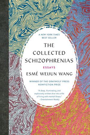 The cover of schizophrenias collected by Esme Weijun Wang