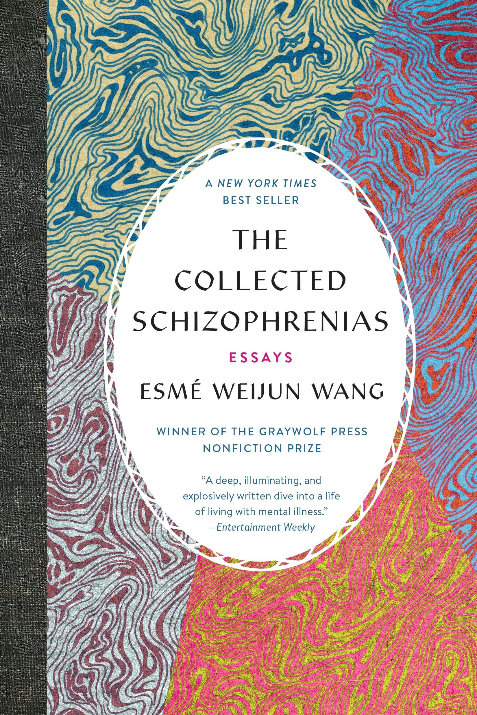 The Collected Schizophrenias by Esme Weijun Wang cover