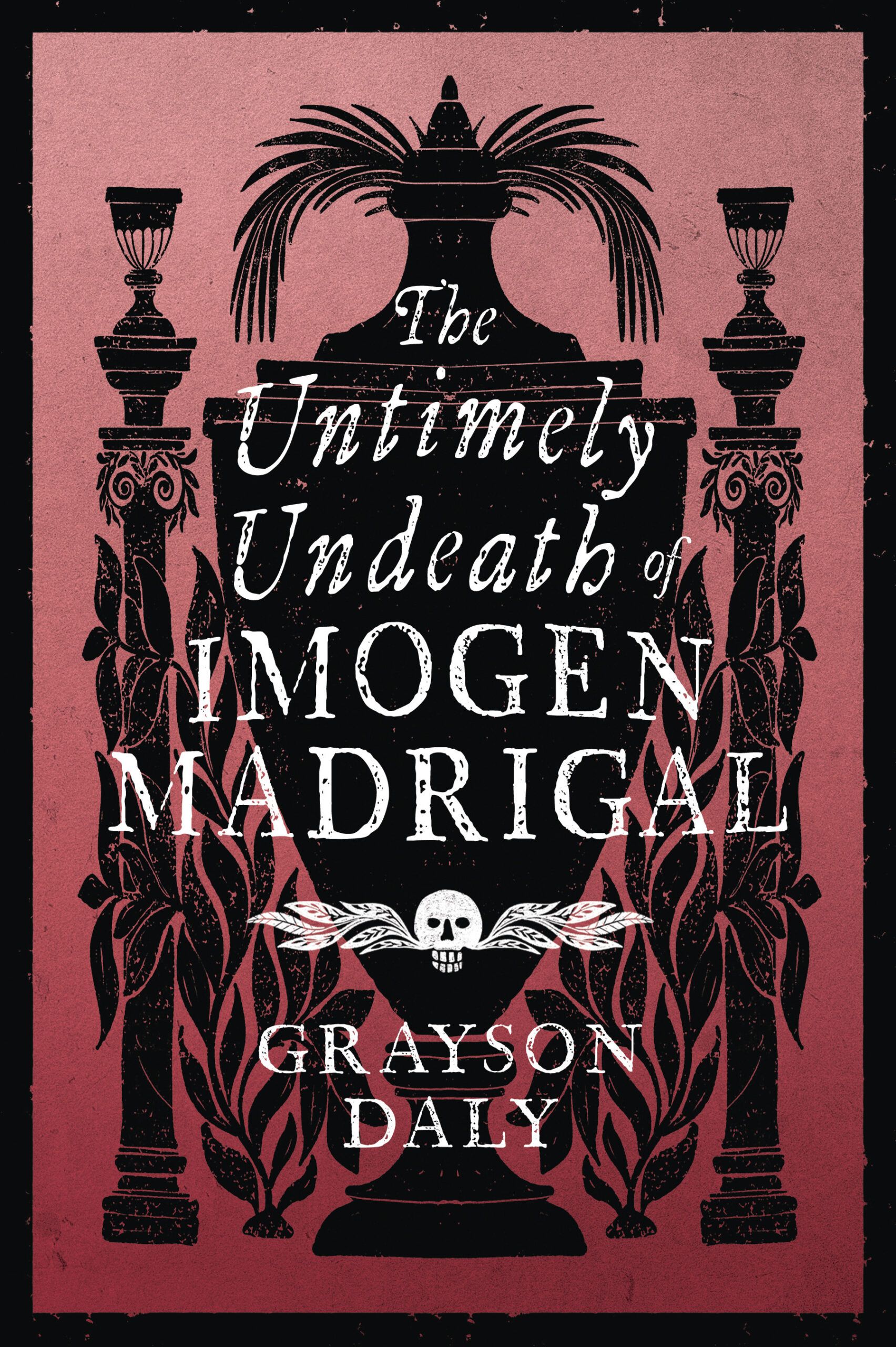 The Untimely Undeath of Imogen Madrigal Book Cover