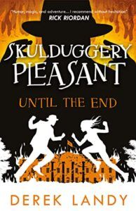 Until the End (Skulduggery Pleasant #15)