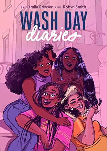 Book cover of Wash Day Diaries by Jamila Rowser and Robyn Smith