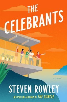 cover of The Celebrants by Steven Rowley