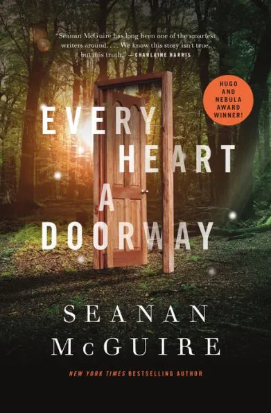 Every Heart a Doorway by Seanan McGuire Book Cover