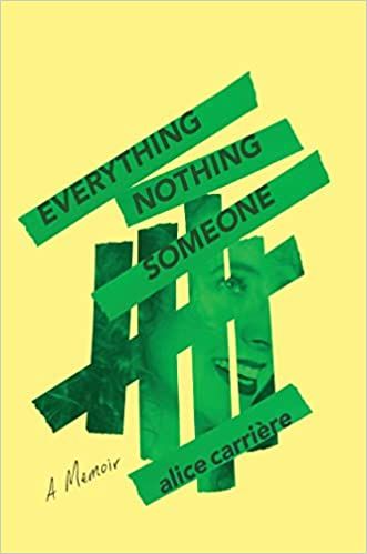 Book cover of Everything/Nothing/Someone by Alice Carrière