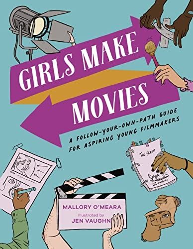 Girls Make Movies by jenn Vaughn and Mallory O'Meara book cover