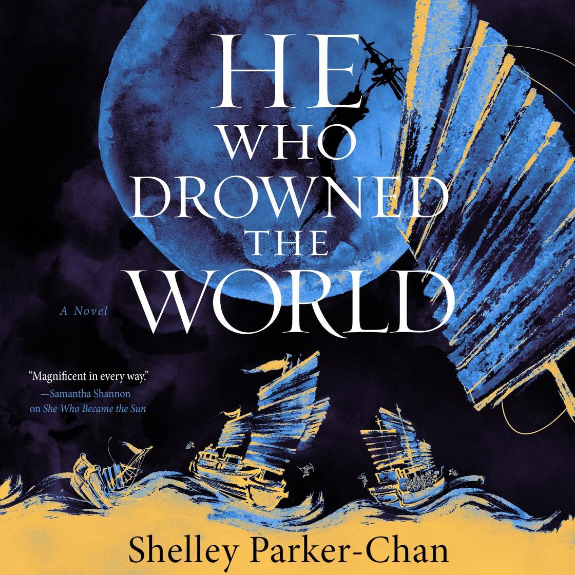 a graphic of the cover of He Who Drowned the World by Shelley Parker-Chan