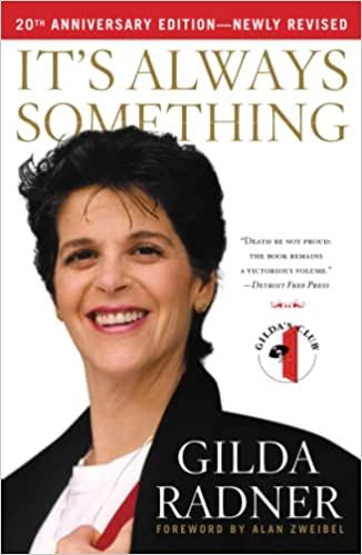 cover of It's Always Something by Gilda Radner; photo of the author