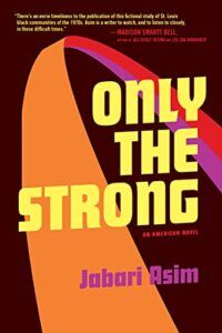 Only the Strong: An American Novel