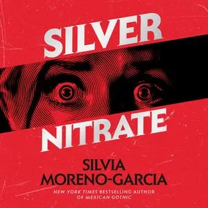a graphic of the cover of Silver Nitrate by Silvia Moreno-Garcia