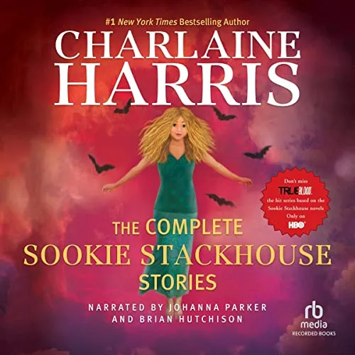 Audiobook cover of The Complete Sookie Stackhouse Stories