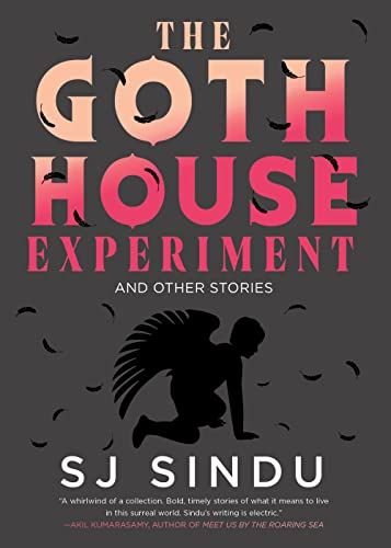 Book cover of The Goth House Experiment by SJ Sindu