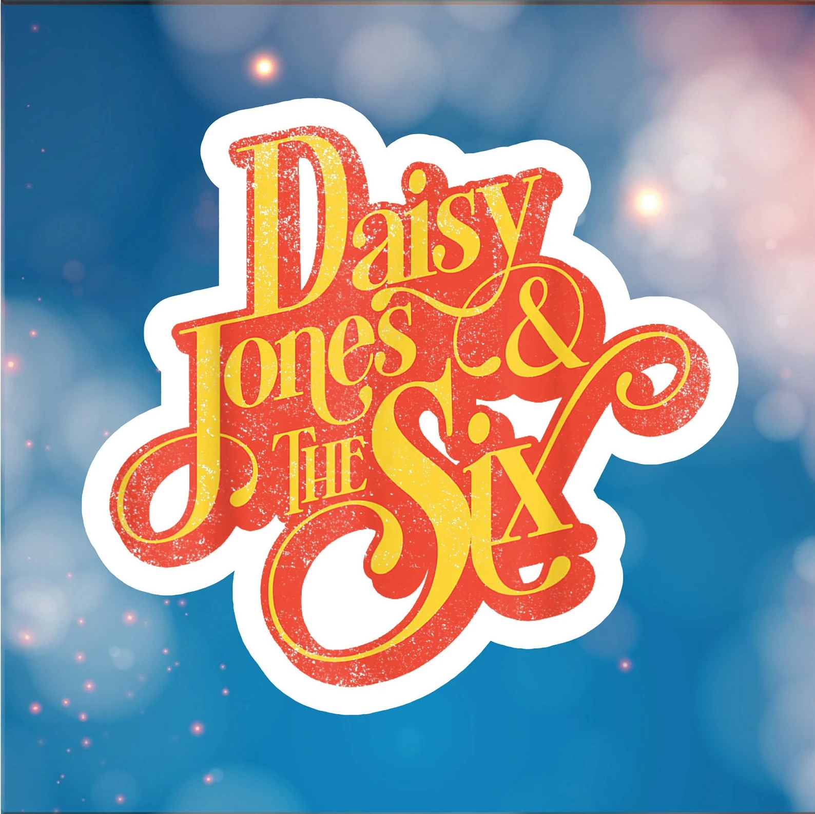 an orange and yellow sticker that reads Daisy Jones and the Six in a retro font