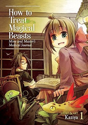 Cover of How to Treat Magical Beasts vol 1 by Kaziya