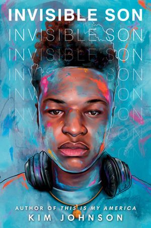 cover of Invisible Son by Kim Johnson