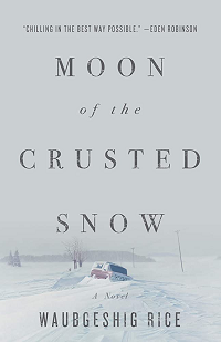 Moon of the Crusted Snow by Waubgeshig Rice book cover