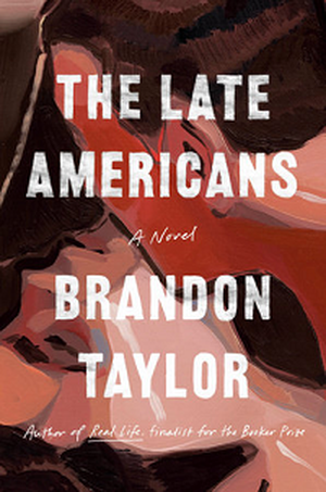 The Late Americans by Brandon Taylor book cover