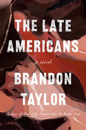 The Late Americans by Brandon Taylor book cover