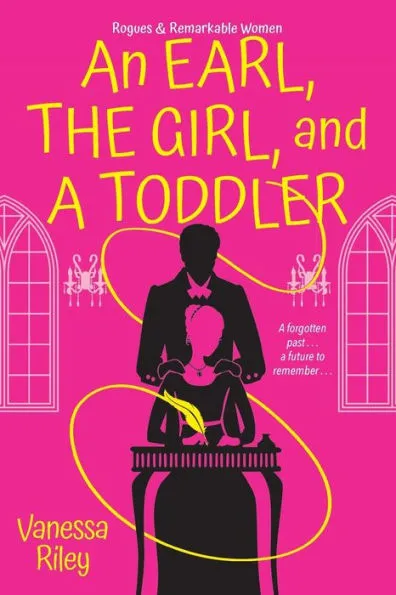 An Earl, the Girl, and a Toddler by Vanessa Riley Book Cover