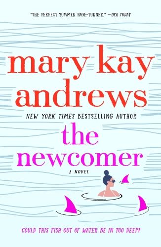Cover of The Newcomer by Mary Kay Andrews