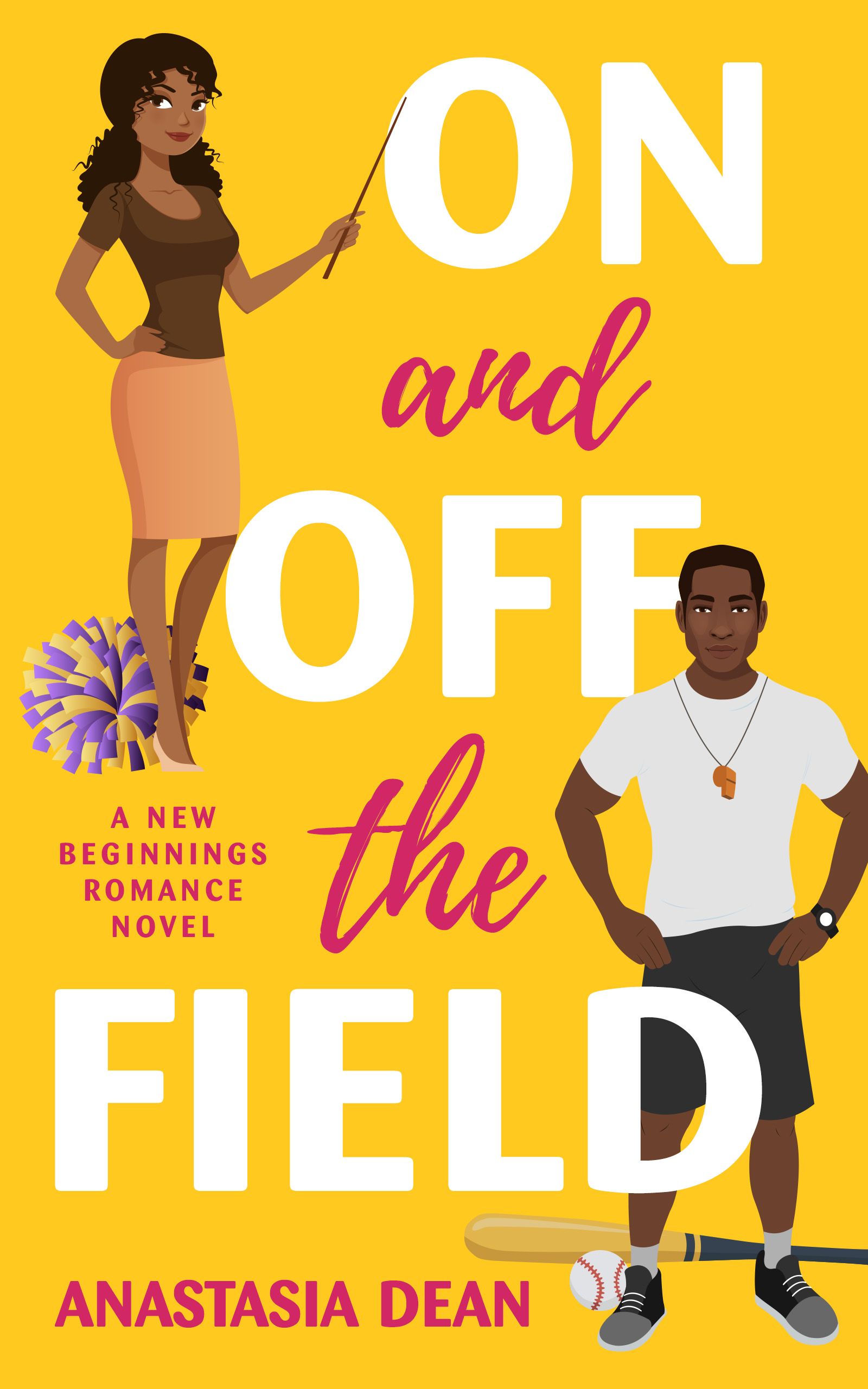 Cover of On and Off The Field by Anastasia Dean