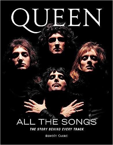 cover of Queen All the Songs: The Story Behind Every Track Part of: All the Songs; image of the band Queen, with just their faces showing