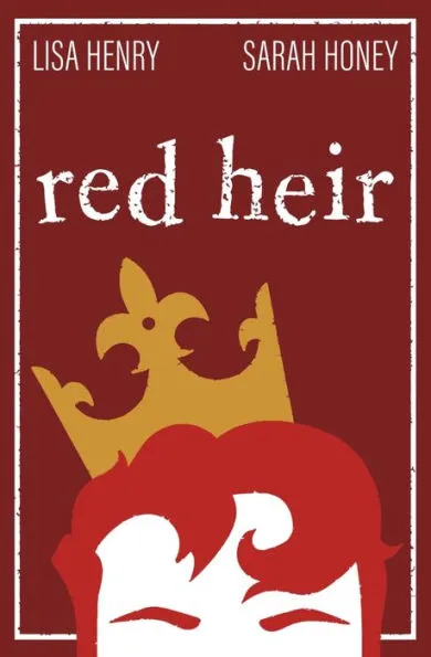 Red Heir by Sarah Honey, Lisa Henry Book Cover