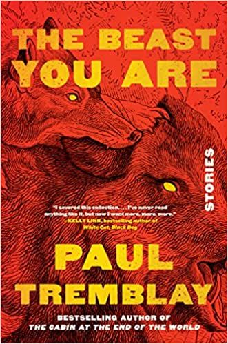 cover of The Beast You Are: Stories by Paul Tremblay; illustration done in red and black of a wolf attacking a warthog