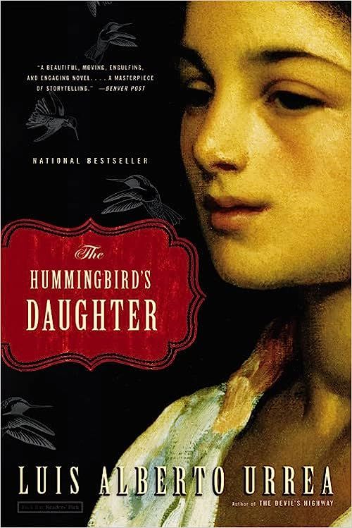 The Hummingbird's Daughter by Luis Alberto Urrea book cover
