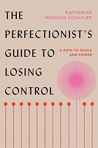 cover of The Perfectionist's Guide to Losing Control