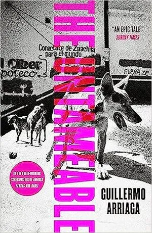 The Untameable by Guillermo Arriaga book cover