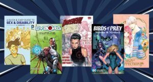 five covers of comics with great disability representation
