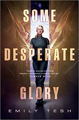 Book cover “Some Desperate Glory” by Emily Tesh