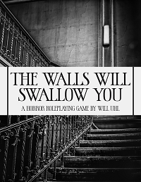 The Walls Will Swallow You by Will Uhl book cover