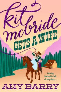 Cover of Kit McBride Gets A Wife cowboy romances