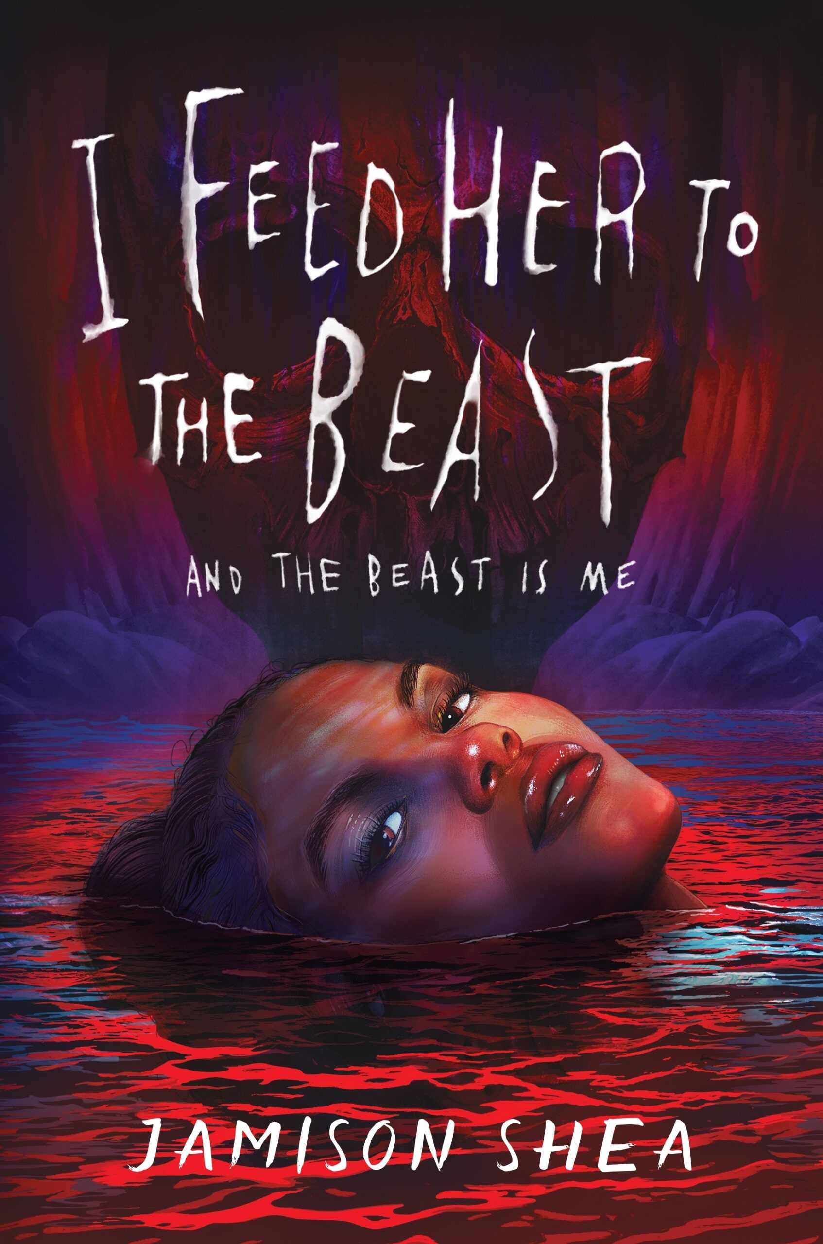 Book cover of I Feed Her to the Beast and the Beast Is Me by Jamison Shea