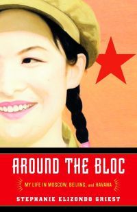 book cover for Around the Bloc by Stephanie Elizondo Griest