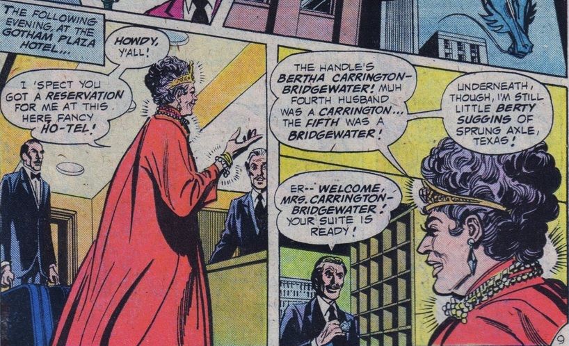 Batman, disguised as a wealthy Southern widow, barges into a hotel and gets a suite.