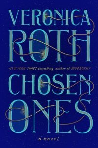 Cover of Chosen Ones by Veronica Roth
