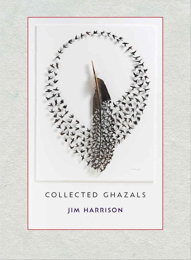 cover of Collected Ghazals of Jim Harrison