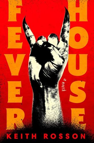 Cover of Fever House by Keith Rosson