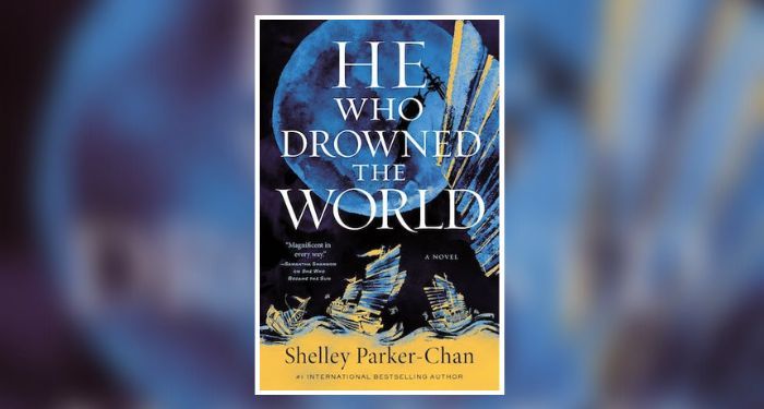Book cover of He Who Drowned the World by Shelley Parker-Chan