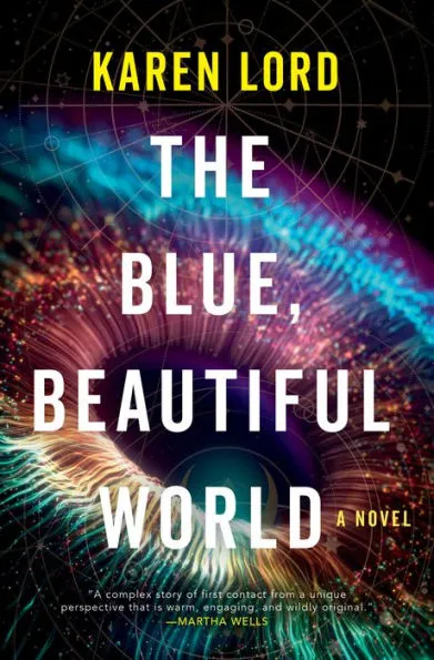 The Blue, Beautiful World by Karen Lord Book Cover