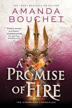 Cover of A Promise of Fire by Amanda Bouchet